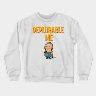 Deplorable Me Crewneck Sweatshirt